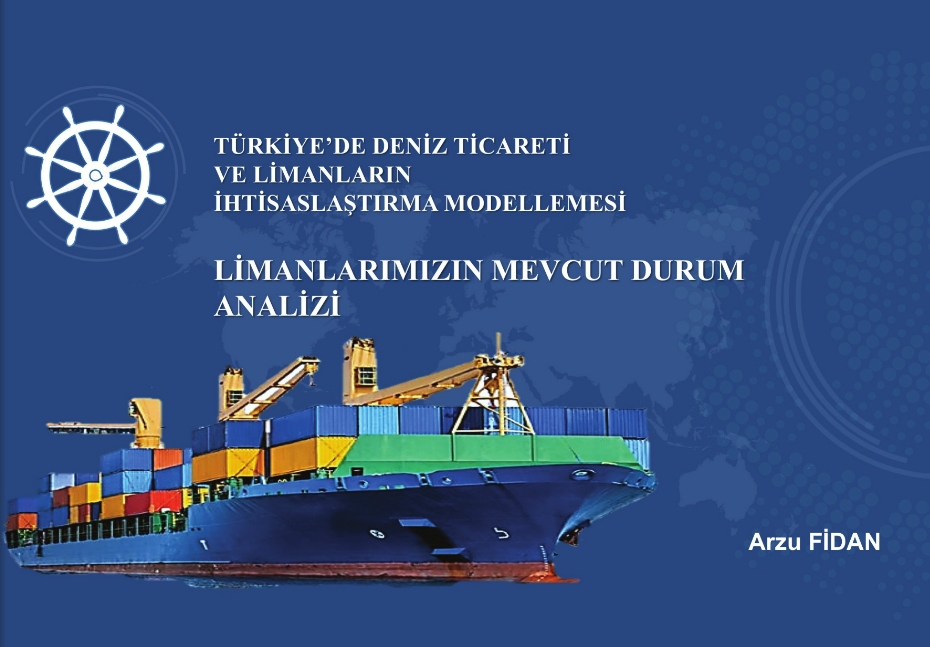 Limanlarımızın Mevcut Durum Analizi (Sunum)