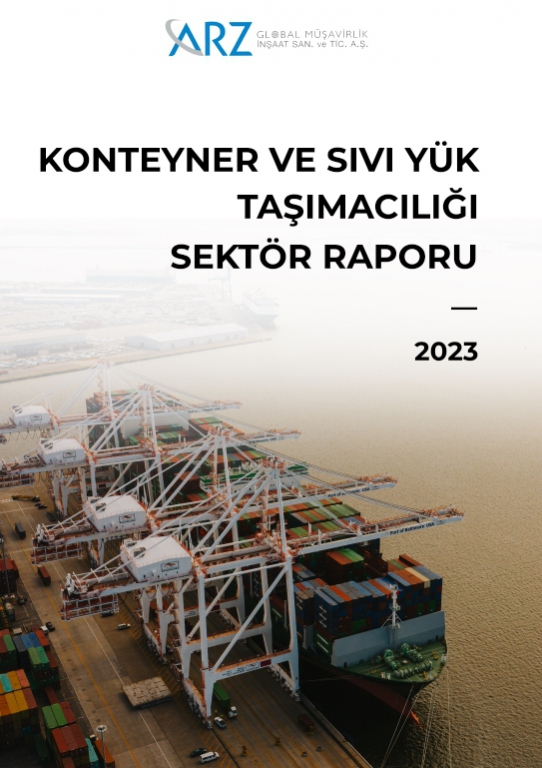 Konteyner ve Sıvı Yük Taşımacılığı Sektör Raporu (2023)