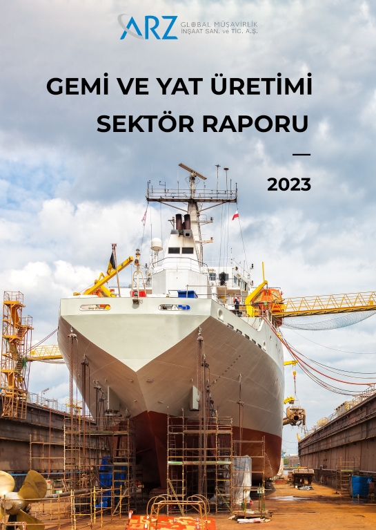 Gemi ve Yat Üretimi Sektör Raporu (2023)
